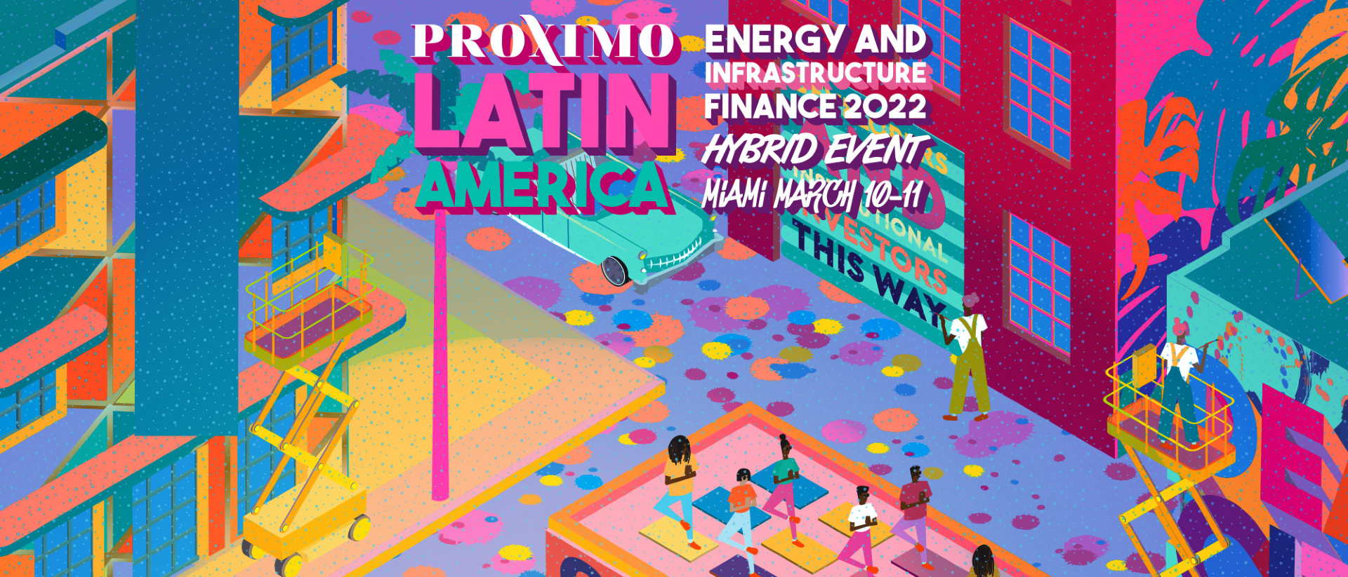 Proximo Latin America 2022: Energy & Infrastructure Finance