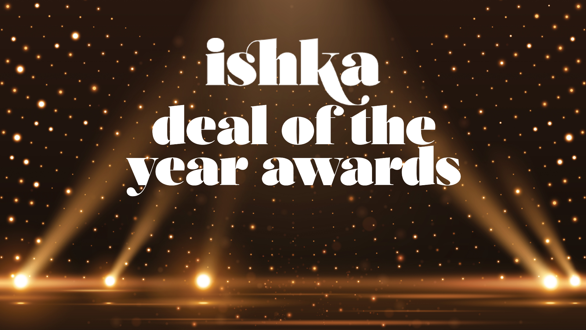 Ishka Deal of the Year Awards